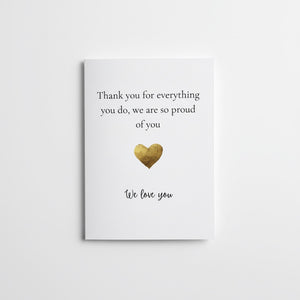 Greeting card with the message “Thank you for everything you do. We are so proud of you.”